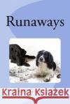 Runaways Pam Garlick 9781492257769 Createspace