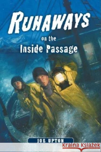 Runaways on the Inside Passage Joe Upton 9780882405643 Alaska Northwest Books - książka