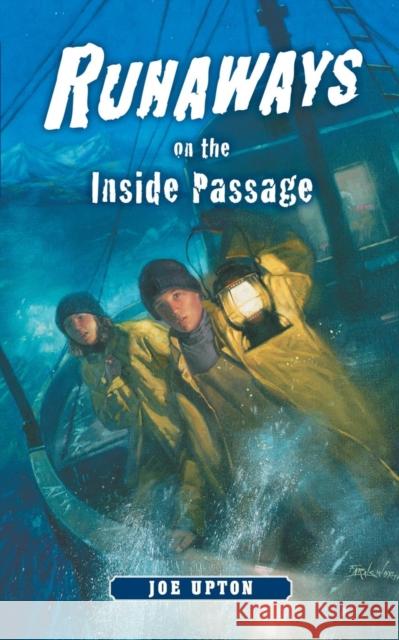 Runaways on the Inside Passage Joe Upton 9780882405650 Alaska Northwest Books - książka