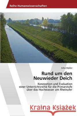 Rund um den Neuwieder Deich Müller Silke 9783639809817 AV Akademikerverlag - książka