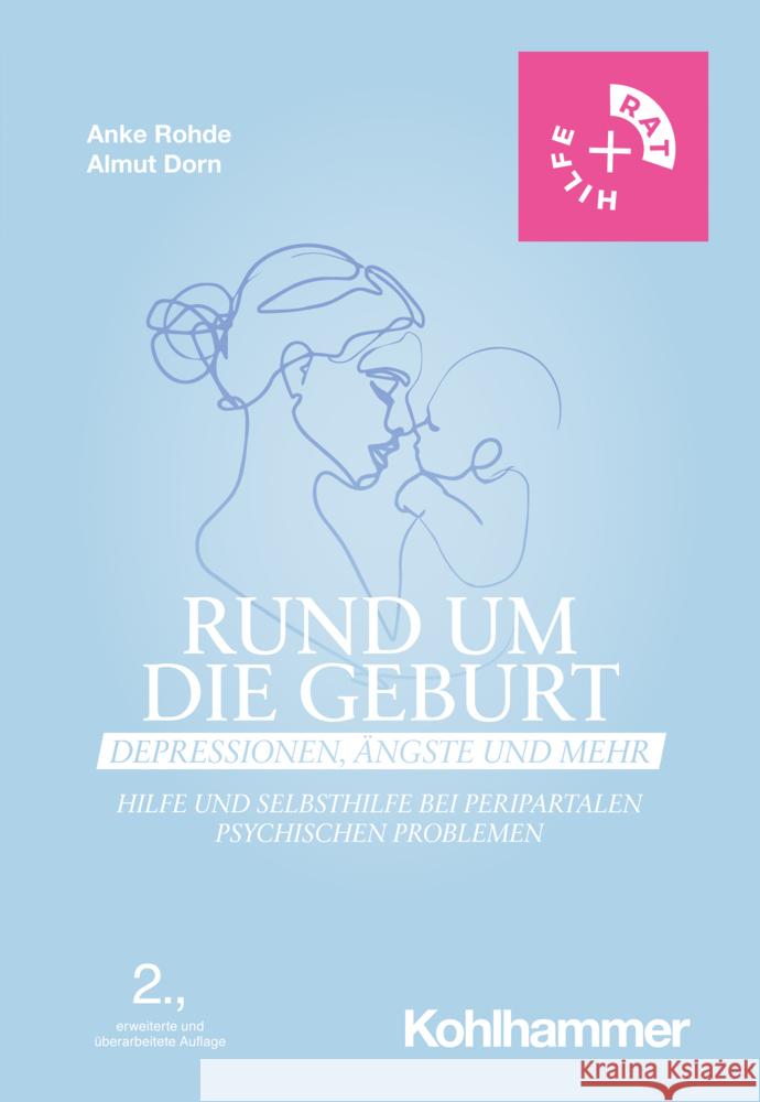 Rund um die Geburt: Depressionen, Ängste und mehr Rohde, Anke, Dorn, Almut 9783170413887 Kohlhammer - książka