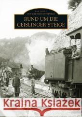 Rund um die Geislinger Steige Fleischer, Korbinian 9783866807662 Sutton Verlag - książka