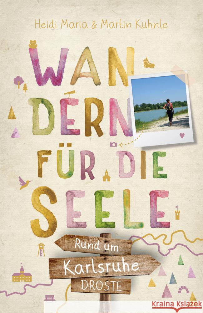 Rund um Karlsruhe. Wandern für die Seele Kuhnle, Heidi Maria, Kuhnle, Martin 9783770024865 Droste - książka