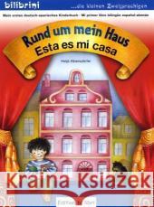 Rund um mein Haus, Deutsch-Spanisch. Esta es mi casa : Mit Wort-Bild-Leiste auf jeder Seite Albersdörfer, Heljä   9783192395949 Edition bi:libri - książka