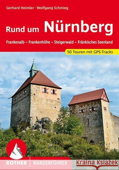 Rund um Nürnberg Heimler, Gerhard, Schmieg, Wolfgang 9783763345281 Bergverlag Rother - książka