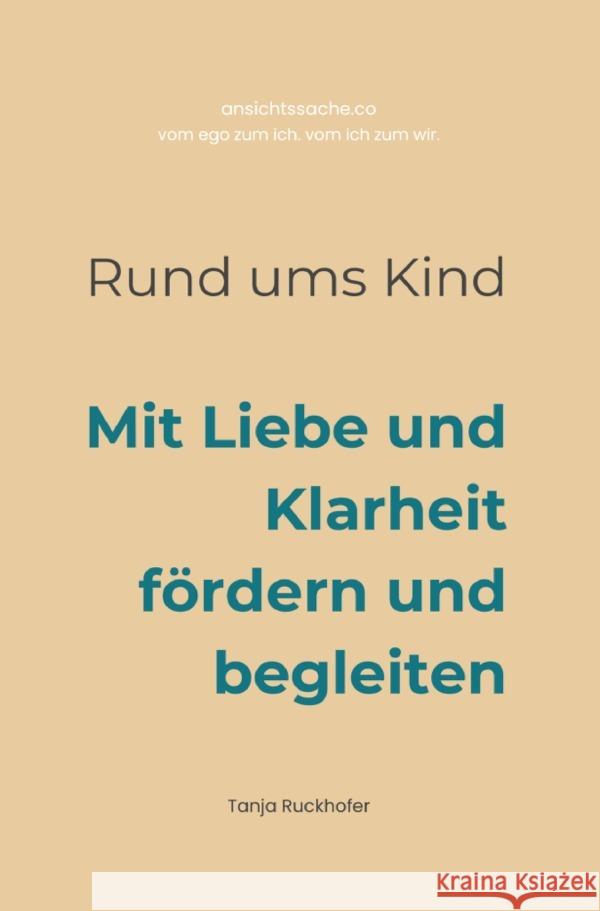 Rund ums Kind Ruckhofer, Tanja 9783759879769 epubli - książka
