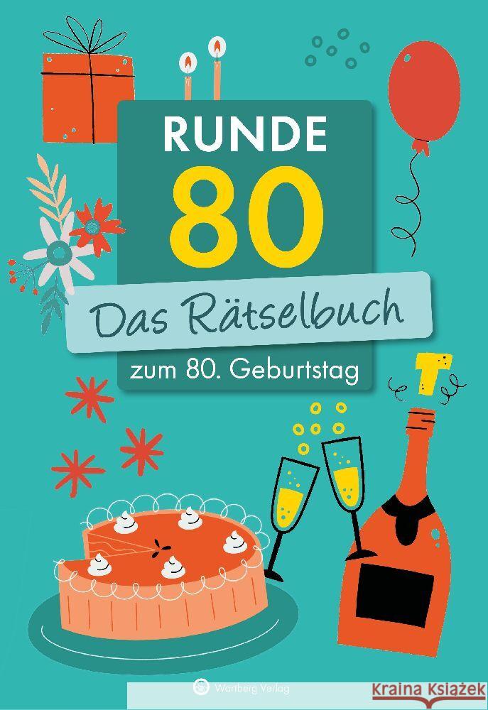 Runde 80! Das Rätselbuch zum 80. Geburtstag Herrmann, Ursula, Berke, Wolfgang 9783831335626 Wartberg - książka