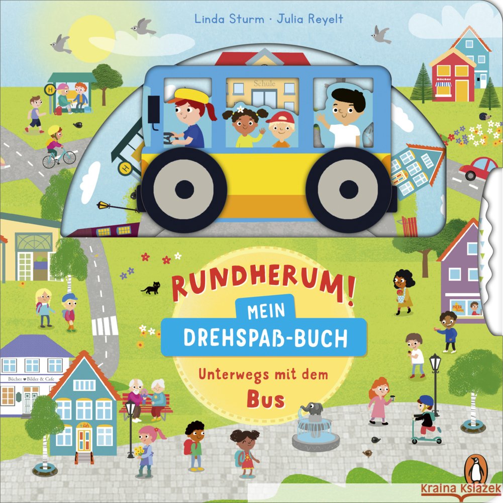 Rundherum! Mein Drehspaß-Buch - Unterwegs mit dem Bus Sturm, Linda 9783328303442 Penguin Junior - książka