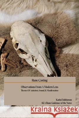 Rune Casting: Observations From A Modern Lens Karin Dahlstrom 9781959350606 Three Little Sisters - książka