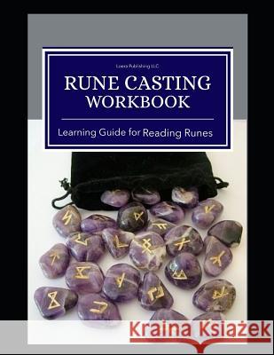 Rune Casting Workbook: Learning Guide for Reading Runes Loera Publishin 9781070564142 Independently Published - książka