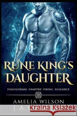 Rune King's Daughter J. A. Cummings Amelia Wilson 9781093266283 Independently Published - książka