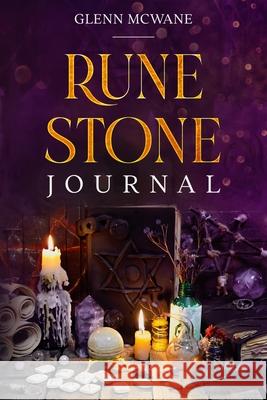 Rune Stone Journal Glenn McWane 9780934523707 Middle Coast Publishing - książka