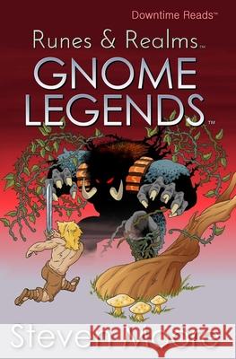 Runes & Realms: Gnome Legends Steven Moore 9781794185173 Independently Published - książka