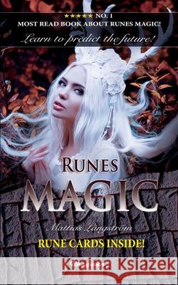 Runes Magic: BRAND NEW! Learn to predict the future! Långström, Mattias 9789180206112 Bhagwan - książka