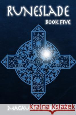 Runeslade Macaulay C. Hunter 9781499187847 Createspace - książka