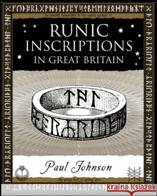 Runic Inscriptions: In Great Britain Paul Johnson 9781904263401 Wooden Books - książka