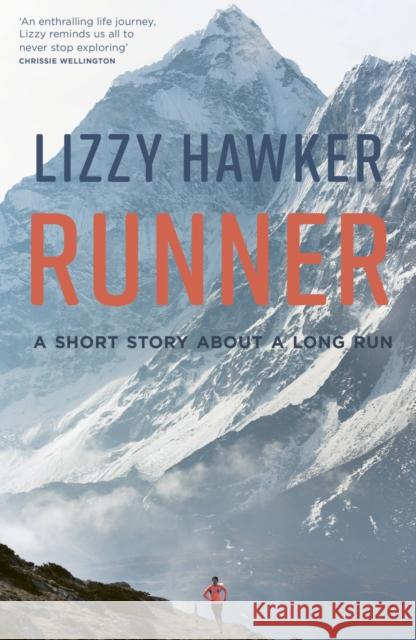 Runner: A short story about a long run Lizzy Hawker 9781781315422 Aurum Press - książka