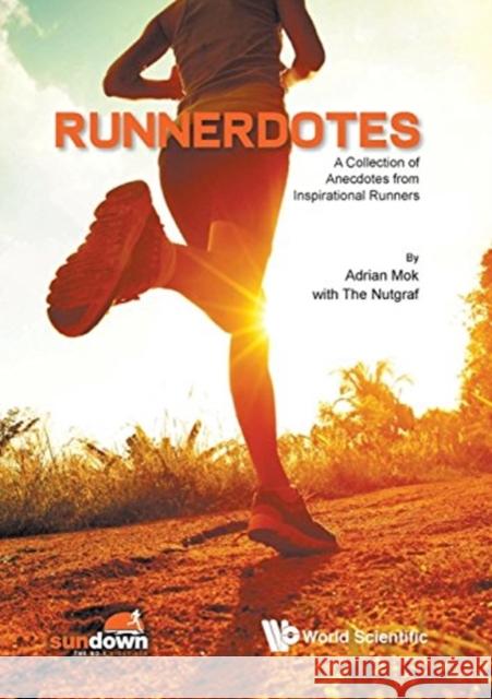 Runnerdotes: A Collection of Anecdotes from Inspirational Runners  9789813222120 World Scientific Publishing Company - książka