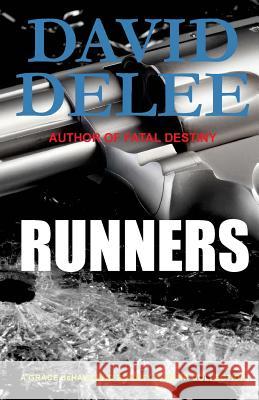 Runners: A Collection of Grace Dehaviland Short Stories David Delee 9780692342800 Dark Road Publishing - książka