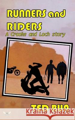Runners and Riders: A Crooke and Loch story Ted Bun 9781694727510 Independently Published - książka