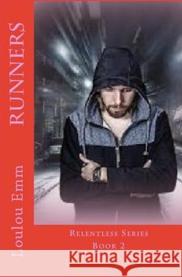 Runners: Relentless Series Book 2 Loulou Emm 9781544091501 Createspace Independent Publishing Platform - książka