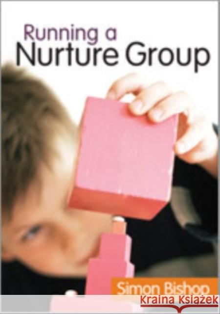 Running a Nurture Group Simon Bishop 9781412935265 Sage Publications (CA) - książka