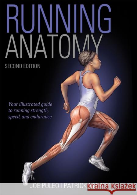 Running Anatomy Joseph Puleo Patrick Milroy 9781492548294 Human Kinetics Publishers - książka