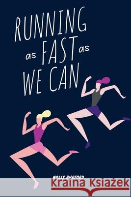 Running as Fast as We Can Molly Hurford 9781068830228 Strong Girl Publishing - książka