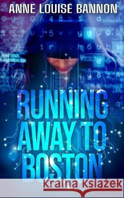 Running Away to Boston Anne Louise Bannon   9781948616317 Robin Goodfellow Enterprises - książka