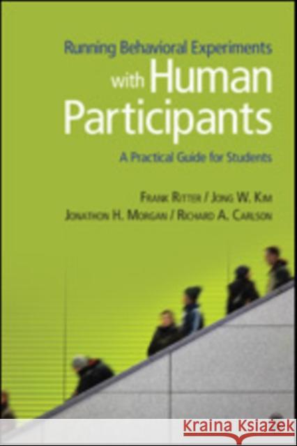 Running Behavioral Studies with Human Participants: A Practical Guide Ritter, Frank E. 9781452217420  - książka