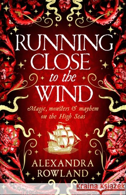 Running Close to the Wind Alexandra Rowland 9781529099706 Pan Macmillan - książka