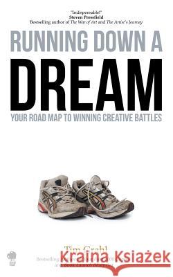 Running Down a Dream: Your Road Map To Winning Creative Battles Coyne, Shawn 9781936891559 Black Irish Entertainment LLC - książka