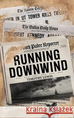 Running Downwind Timothy Lewis 9781649497581 Elk Lake Publishing Inc - książka