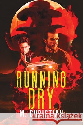 Running Dry Christian, M. 9798991866811 Queen of Swords Press - książka
