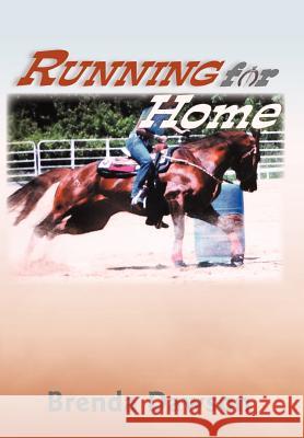 Running for Home Brenda Dawson 9781449740085 WestBow Press - książka