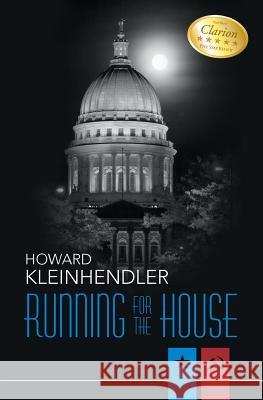 Running for the House Howard Kleinhendler 9781500282585 Createspace - książka