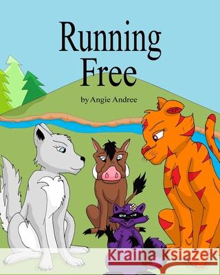 Running Free Andree Mary Berg Laura Berg Amanda 9781723700927 Independently Published - książka