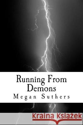 Running From Demons Merilatt, Julie 9781502417794 Createspace - książka