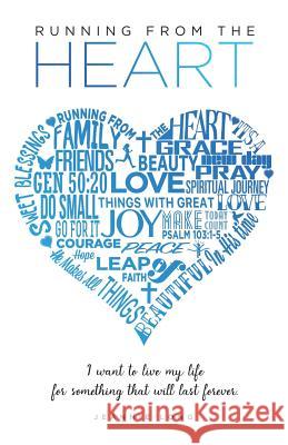 Running from the Heart Jeannie Long 9781543453126 Xlibris - książka