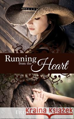 Running from the Heart Erin Coleman 9781634132350 Mill City Press, Inc. - książka