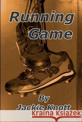 Running Game Jackie Knott 9781480285972 Createspace - książka