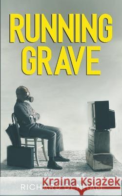 Running Grave Richard Denham   9798215361504 Blkdog Publishing - książka