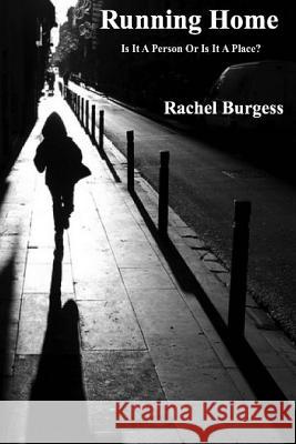 Running Home Rachel Burgess 9781365664878 Lulu.com - książka