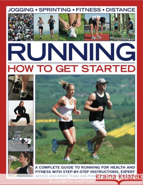 Running: How to Get Started Elizabeth Hufton 9781844768264  - książka