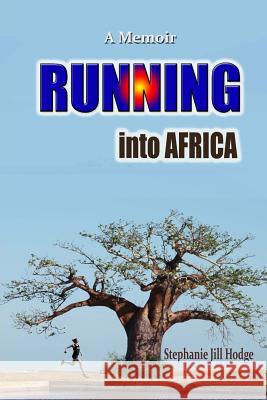 Running into Africa: A Memoir Frey, Patricia 9781517596279 Createspace - książka