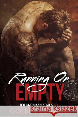 Running on Empty Golden Czermak Cassy Roop Kellie Montgomery 9781541241343 Createspace Independent Publishing Platform - książka