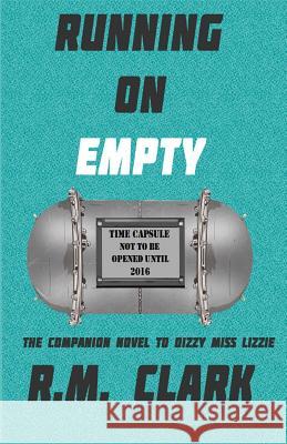 Running on Empty R. M. Clark 9781630664299 Indigo Sea Press - książka