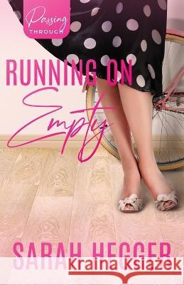 Running On Empty Sarah Hegger 9781990731235 Sarah Edwards - książka