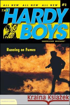 Running on Fumes: Volume 2 Dixon, Franklin W. 9781416900030 Aladdin Paperbacks - książka