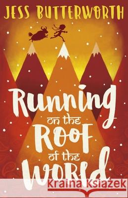 Running on the Roof of the World Butterworth, Jess 9781510102088 Hachette Children's Group - książka